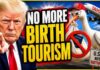 Trump Discovers Birthright LOOPHOLE After SCOTUS Ruling Trump Fights Back! DOJ Launches Birth Tourism Crackdown After Supreme Court Loss
