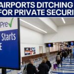 Will airports ditch TSA for private security | ChicagoLIVE